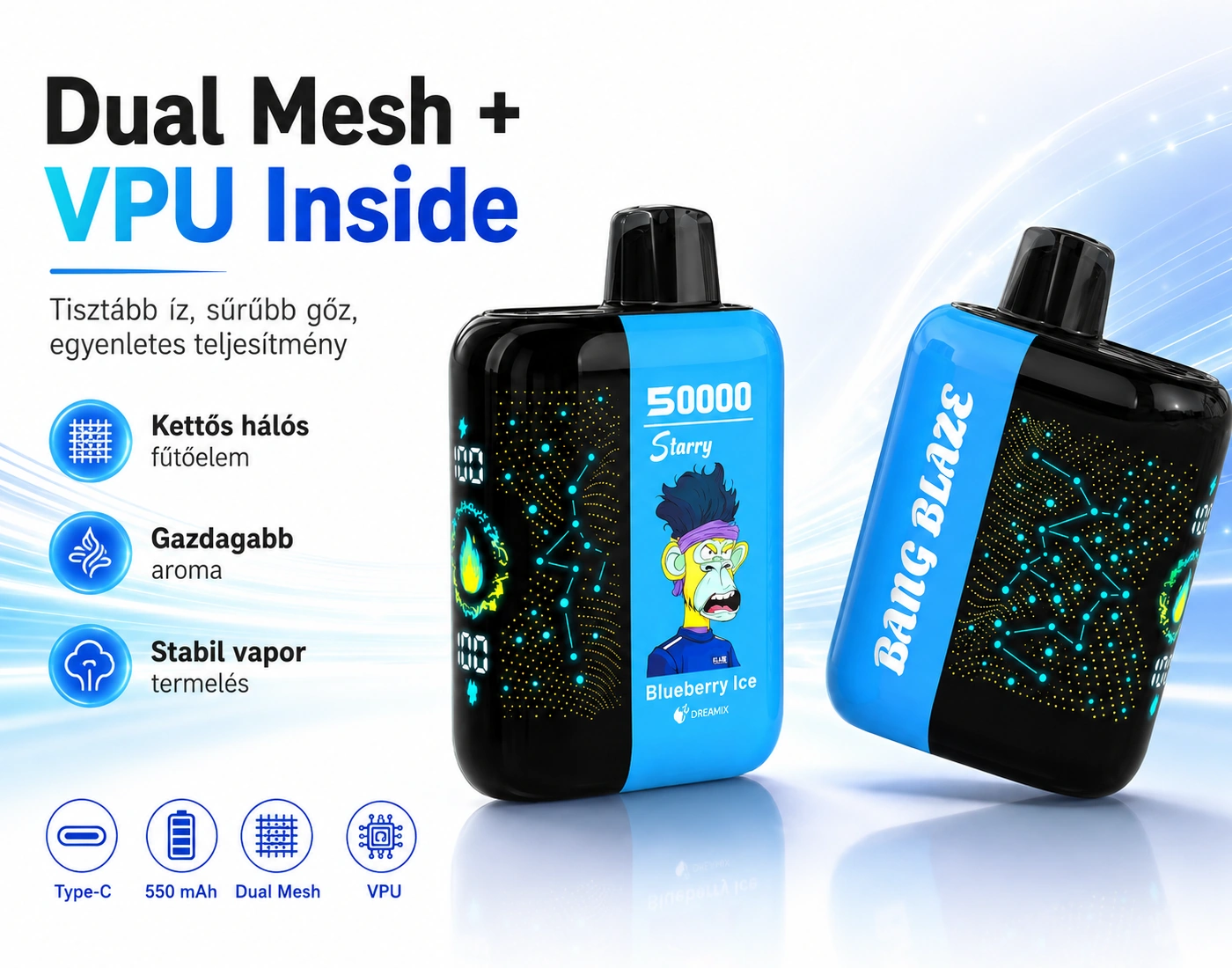 Bang Blaze Starry 50K – Dual Mesh Coil és VPU technológia