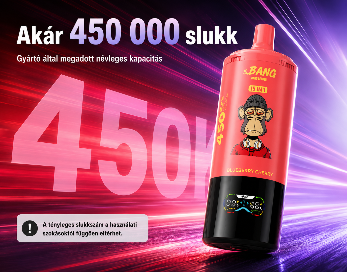 Bang Leader 450K 15in1 – akár 450 000 slukk kapacitás