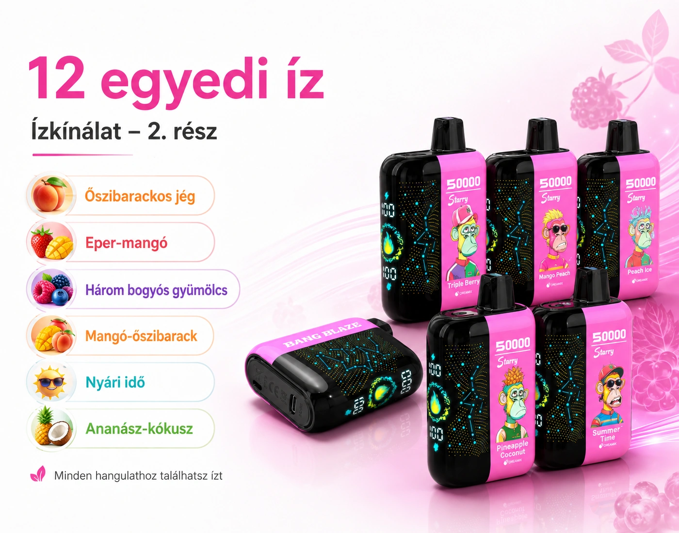 Bang Blaze Starry 50K – ízválaszték, második rész