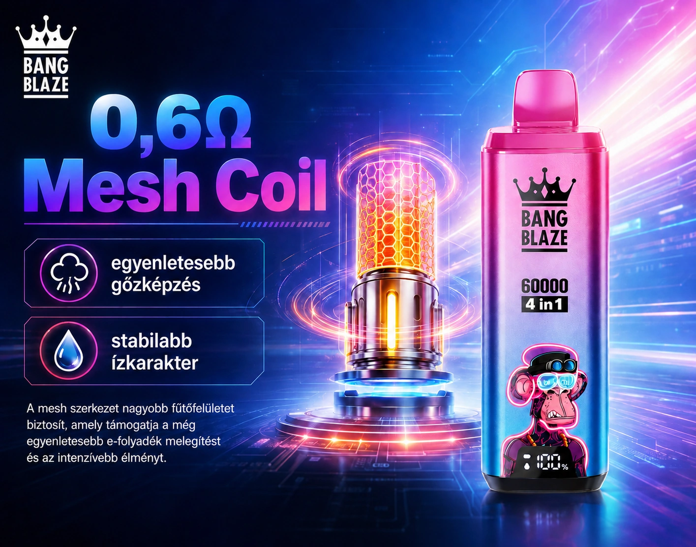 Bang Blaze 60K 4 az 1-ben – Mesh Coil technológia