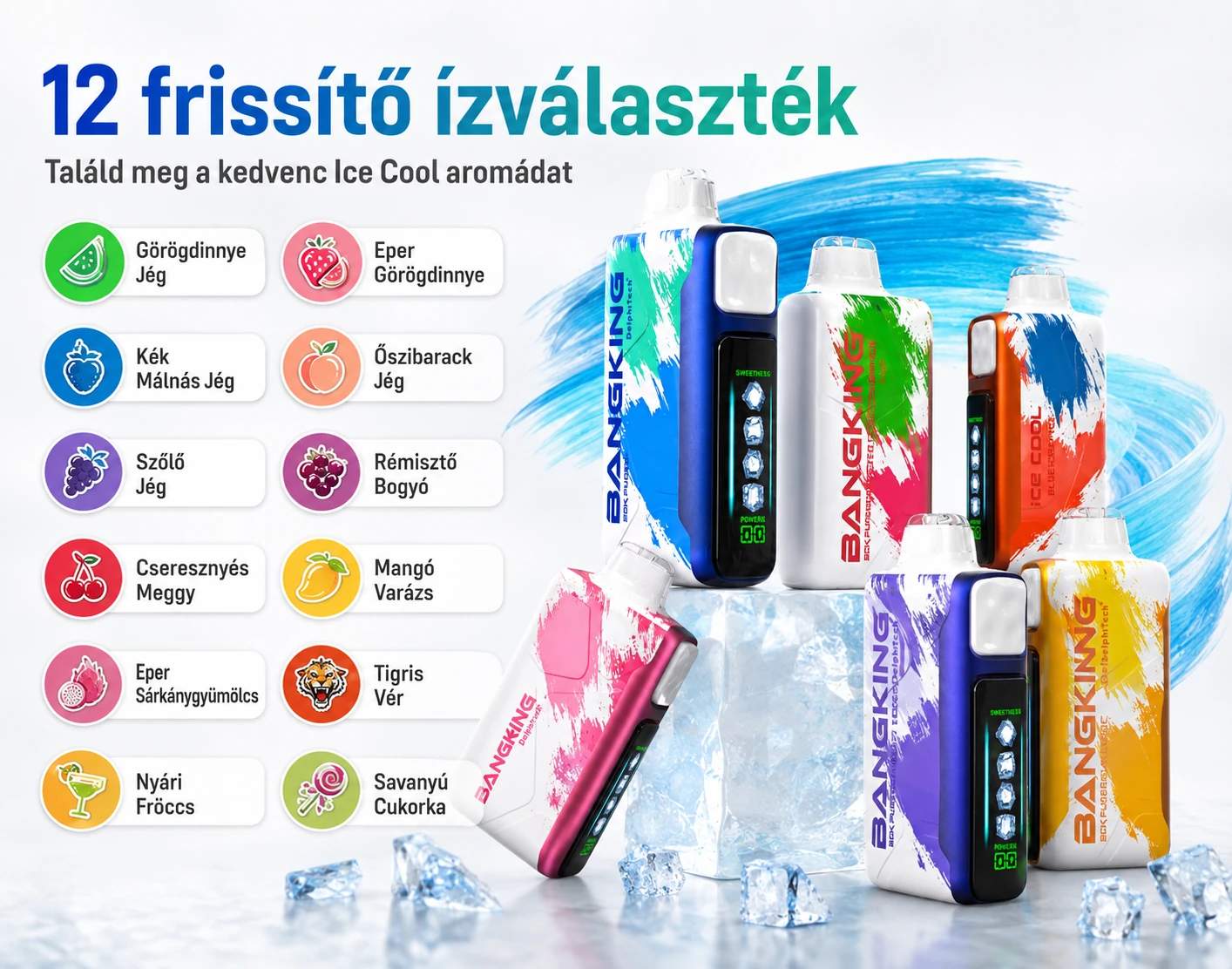BangKing Ice Cool 60000 Puffs 12 frissítő aroma választék